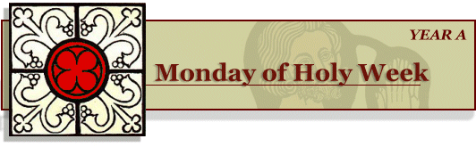 Monday of Holy Week